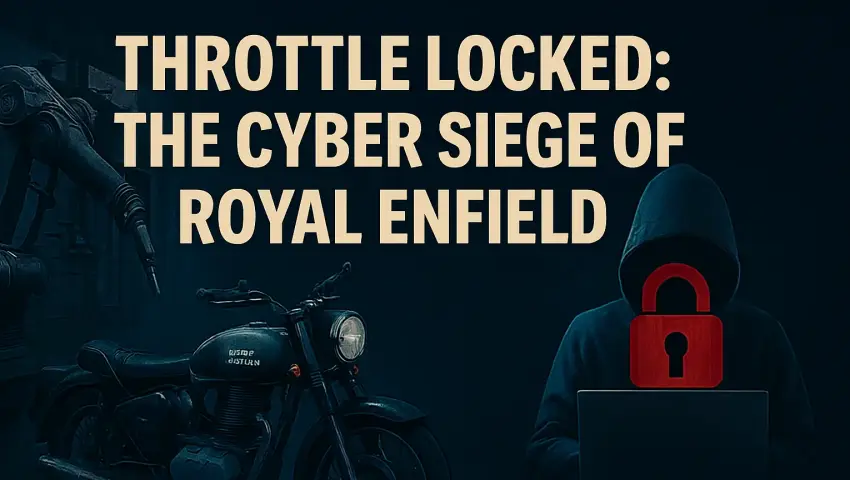 Gashebel blockiert: Die Cyber-Belagerung von Royal Enfield