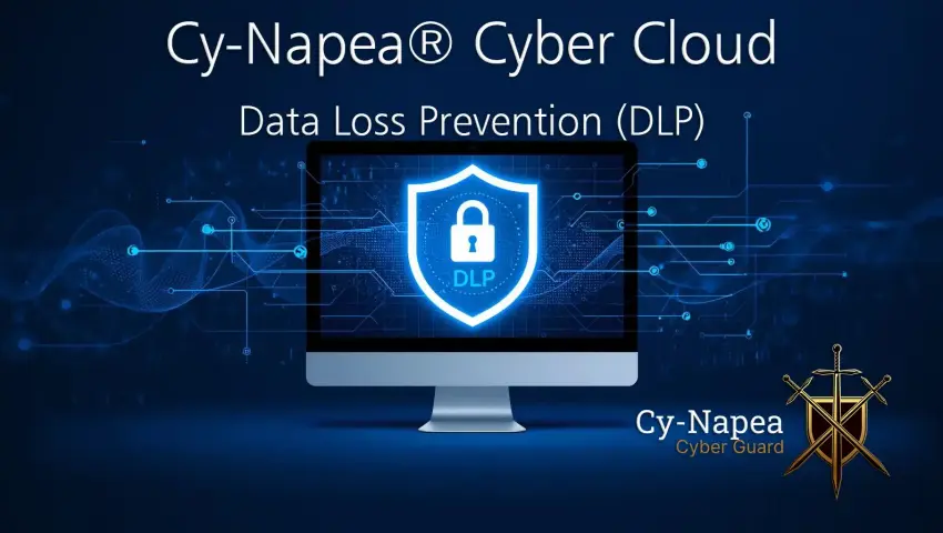 Cy-Napea® Cyber Cloud – Data Loss Prevention (DLP)